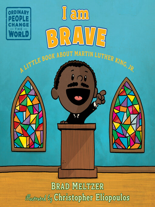 Title details for I am Brave by Brad Meltzer - Available
